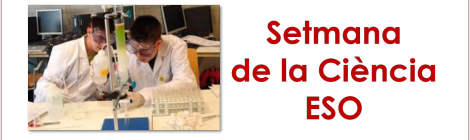 Setmana de la Ciència - ESO