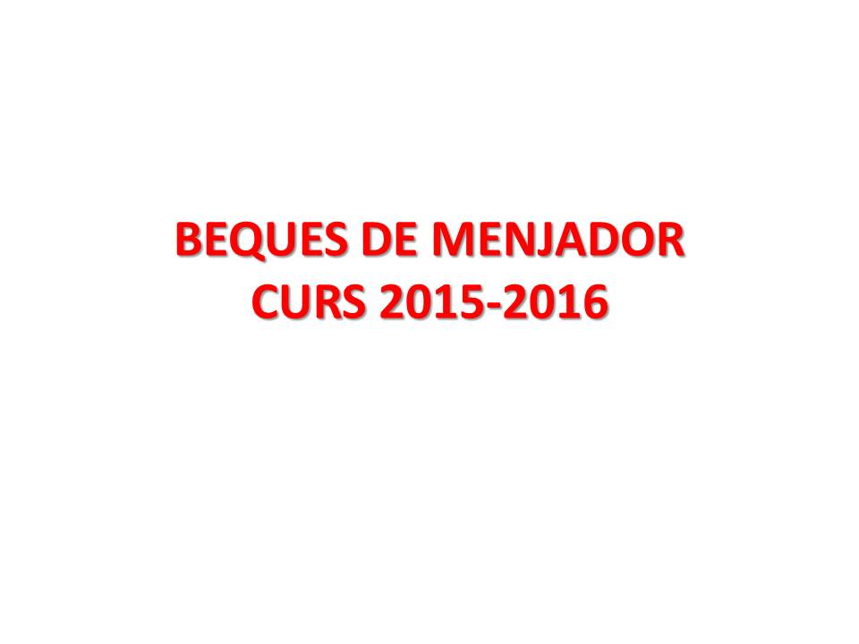 BEQUES DE MENJADOR