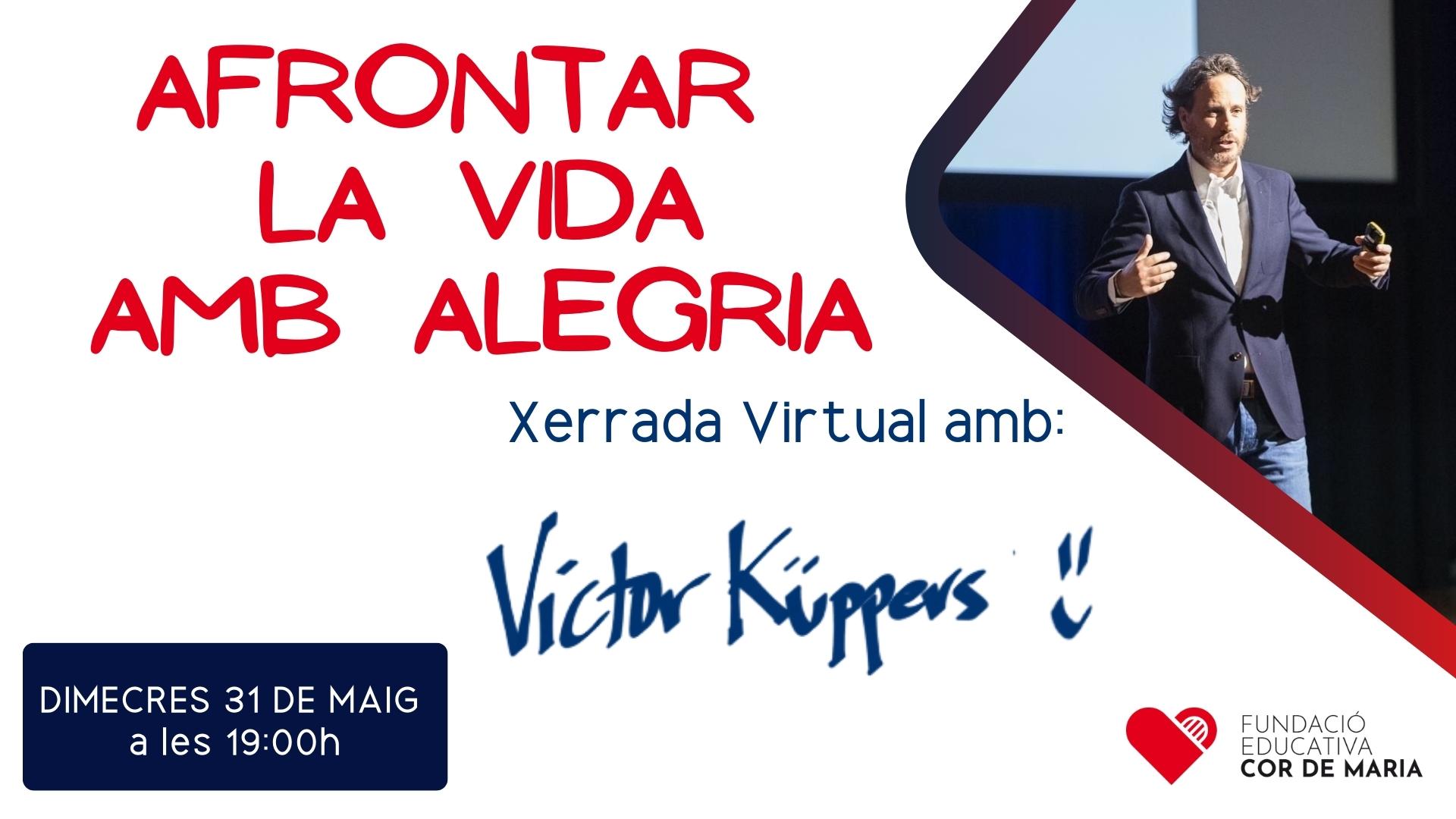 Webinar “Afrontar la vida amb alegria” – Victor Küppers